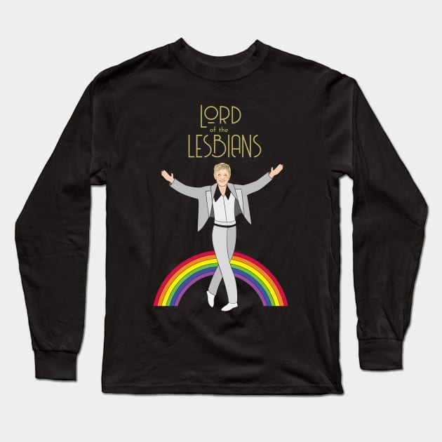 Lord of the Lesbians Long Sleeve T-Shirt by Dyking Out